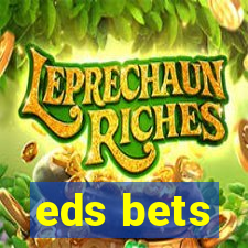 eds bets